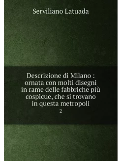 Descrizione di Milano ornata con molti disegni in