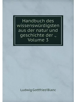 Handbuch des wissenswürdigsten aus de