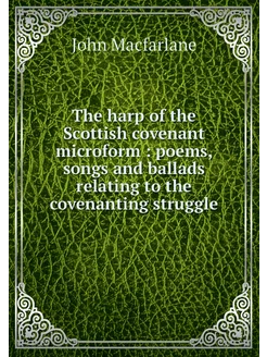 The harp of the Scottish covenant mic