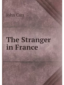 The Stranger in France