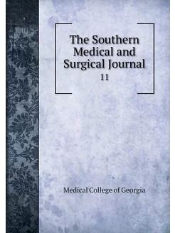 The Southern Medical and Surgical Jou