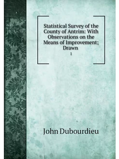 Statistical Survey of the County of A