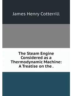 The Steam Engine Considered as a Ther