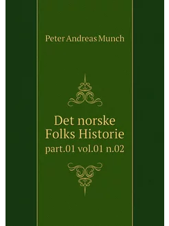 Det norske Folks Historie. part.01 vo