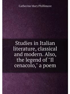 Studies in Italian literature, classical and modern