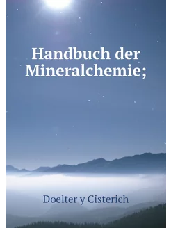 Handbuch der Mineralchemie