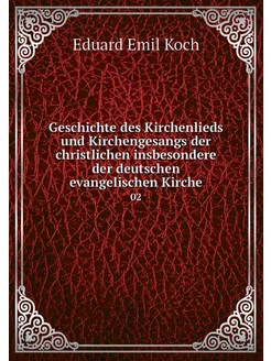 Geschichte des Kirchenlieds und Kirch