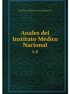 Anales del Instituto Médico Nacional