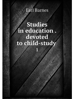 Studies in education . devoted to chi