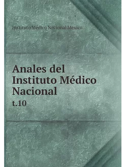 Anales del Instituto Médico Nacional