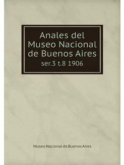 Anales del Museo Nacional de Buenos A