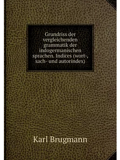 Grundriss der vergleichenden grammati