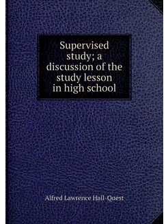 Supervised study a discussion of the