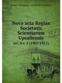 Nova acta Regiae Societatis Scientiar