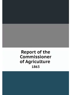 Report of the Commissioner of Agricul