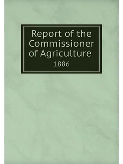 Report of the Commissioner of Agricul