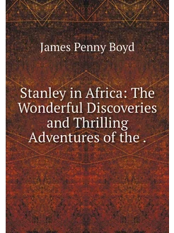 Stanley in Africa The Wonderful Disc