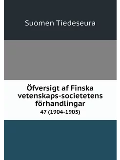 Öfversigt af Finska vetenskaps-societ