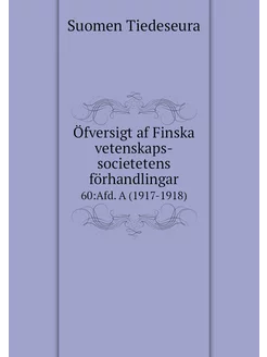 Öfversigt af Finska vetenskaps-societ