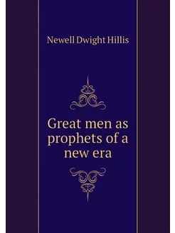 Great men as prophets of a new era