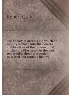 The theory of dreams in which an in