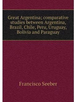 Great Argentina comparative studies