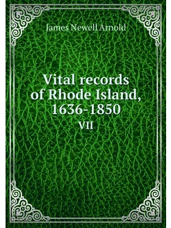 Vital records of Rhode Island, 1636-1