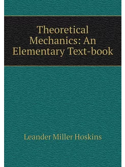 Theoretical Mechanics An Elementary