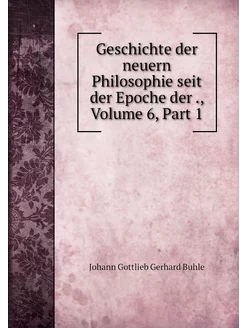 Geschichte der neuern Philosophie sei