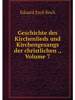 Geschichte des Kirchenlieds und Kirch