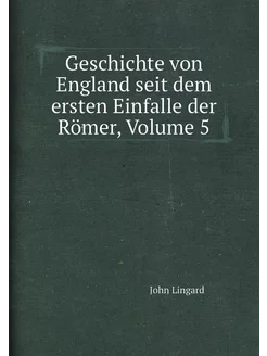 Geschichte von England seit dem ersten Einfalle der