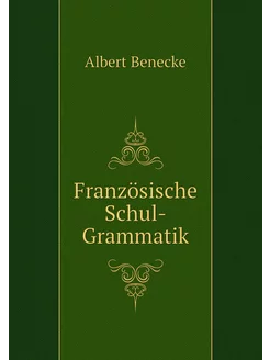 Französische Schul-Grammatik