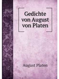 Gedichte von August von Platen