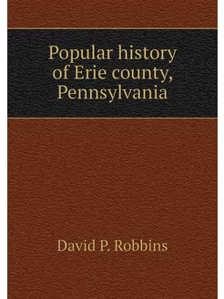 Popular history of Erie county, Penns