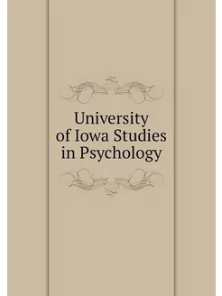 University of Iowa Studies in Psychology