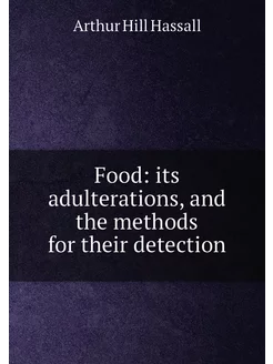 Food its adulterations, and the meth