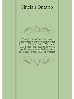 The Division Courts Act and amendment