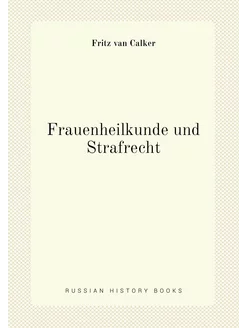 Frauenheilkunde und Strafrecht