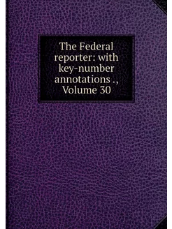 The Federal reporter with key-number