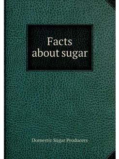 Facts about sugar