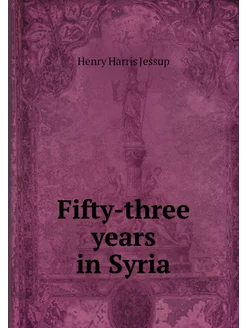 Fifty-three years in Syria