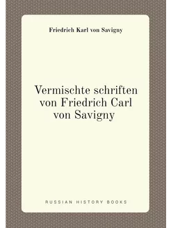 Vermischte schriften von Friedrich Carl von Savigny