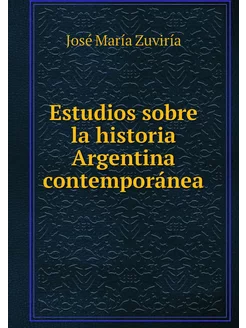 Estudios sobre la historia Argentina