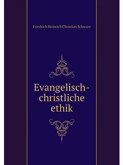 Evangelisch-christliche ethik