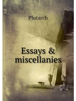 Essays & miscellanies