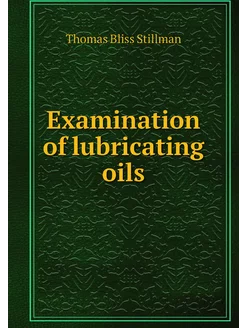 Examination of lubricating oils