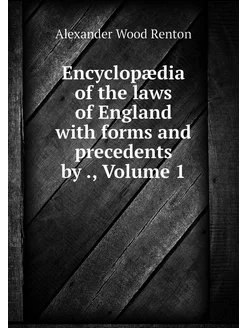 Encyclopædia of the laws of England w