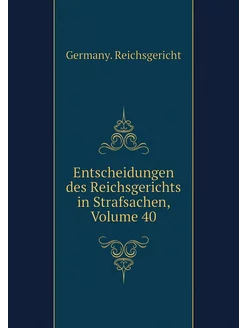 Entscheidungen des Reichsgerichts in