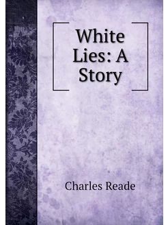 White Lies A Story