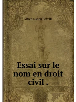 Essai sur le nom en droit civil